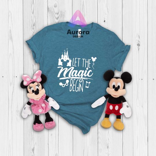 Let The Magic Begin T-shirt, Disney Magic Shirt, Disney World Trip Shirt, Magic Kingdom Tees
