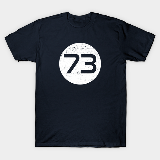 The Best Number - 73 - Sheldon 73 - T-Shirt