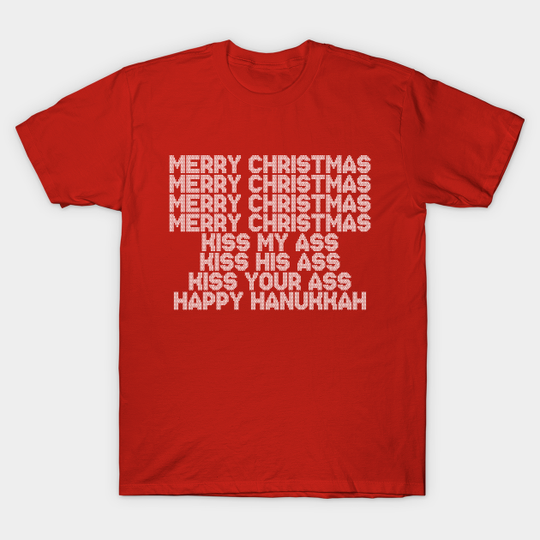 Merry Christmas Kiss My Ass - National Lampoons Christmas Vacation - T-Shirt