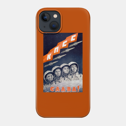 Glory To The CPSU - Soviet Space Propaganda - Space - Phone Case