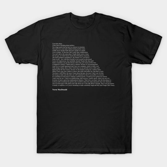 Norm MacDonald Quotes - Norm Macdonald - T-Shirt