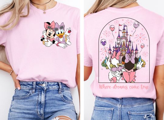 Girl Just Have a Fun Shirt,Disney Minnie Daisy Besties Tee,Where Dreams Come True, Disney Besties Shirt