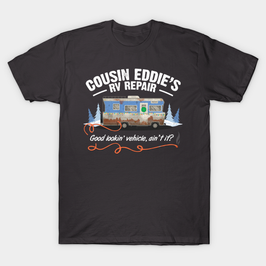 Cousin Eddie's RV Repair - Christmas - T-Shirt