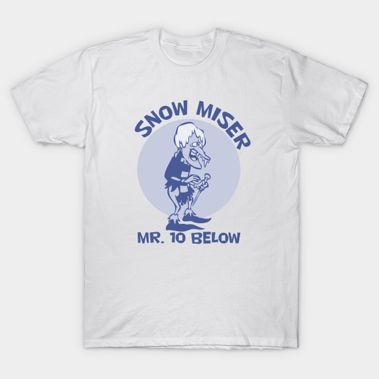 Snow Miser - Snow Miser - T-Shirt