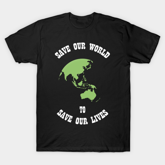 Save Our World - Cyber Monday - T-Shirt