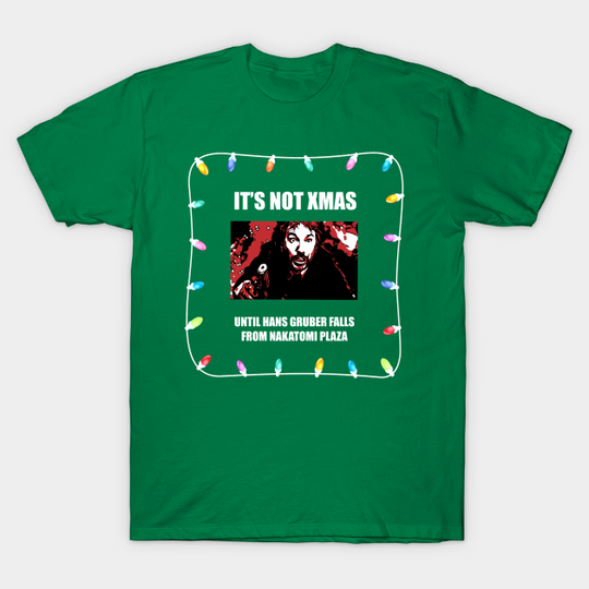 Die Hard Christmas - Hans Gruber - Die Hard - T-Shirt