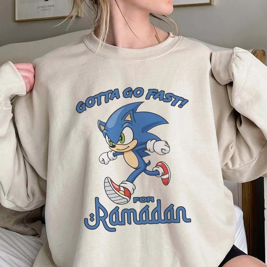 Gotta Go Fast For Ramadan Sonic Shirt, Trending Unisex Tee Shirt, Unique Shirt Gift, Sonic Lovers Gift,Go Fast For Ramadan Sweatshirt