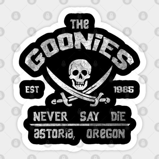 The Goonies Never Say Die - Goonies - Sticker