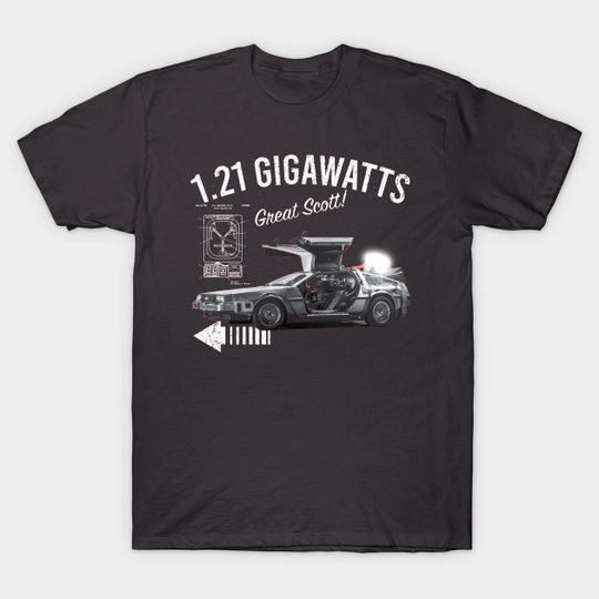 Back to the Future 1.21 Gigawatts DeLorean Car - Back To The Future - T-Shirt