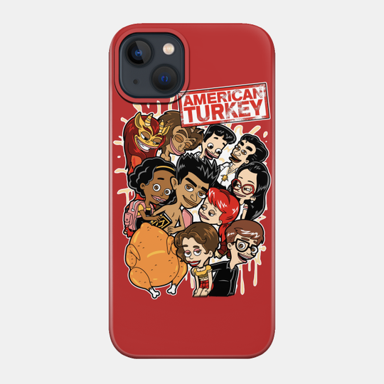 American Turkey - Big Mouth - Phone Case