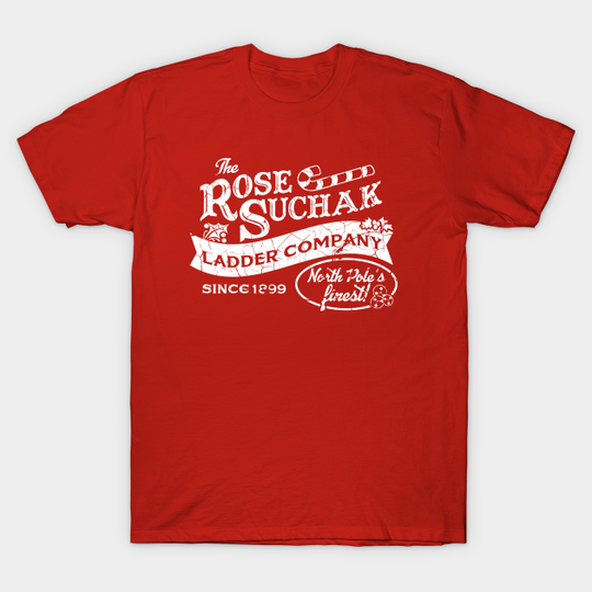 The Rose Suchak Ladder Company - Christmas - T-Shirt