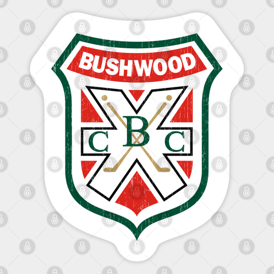 Bushwood Country Club - Caddyshack - Sticker