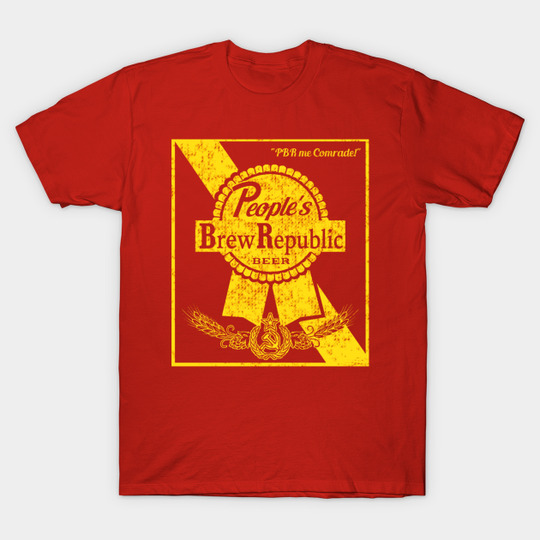 PBR me Comrade - Pbr - T-Shirt