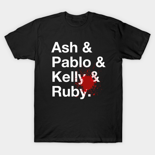 Ash & Pablo & Kelly & Ruby - Evil Dead - T-Shirt
