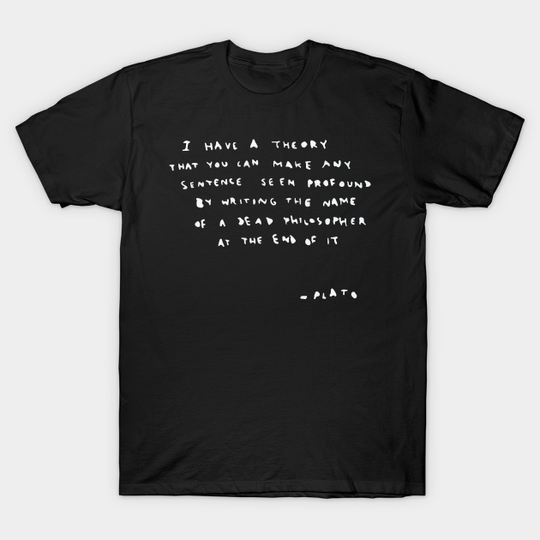 BANKSY Plato Quote - Banksy - T-Shirt