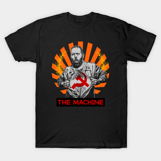 bert kreischer the machine - Bert Kreischer - T-Shirt