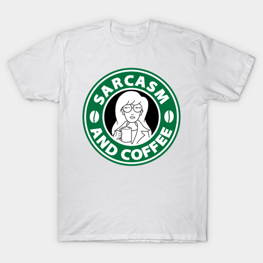 Sarcasm and Coffee - Daria - T-Shirt
