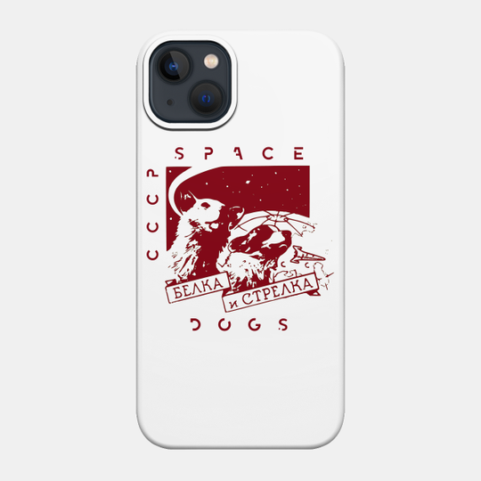 CCCP Space Dogs - Soviet Union - Phone Case