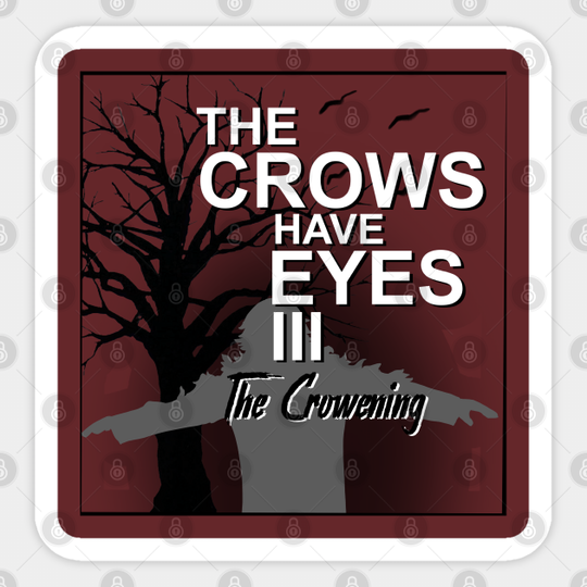 The Crows Have Eyes (Schitt’s Creek) - Schitts Creek - Sticker