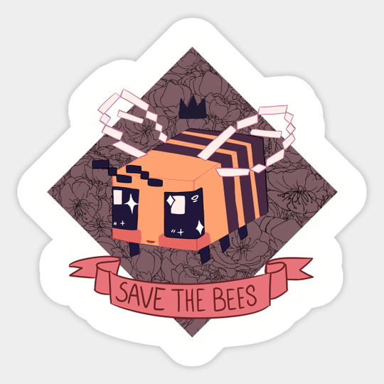 Save the Minecraft Bees - Minecraft - Sticker