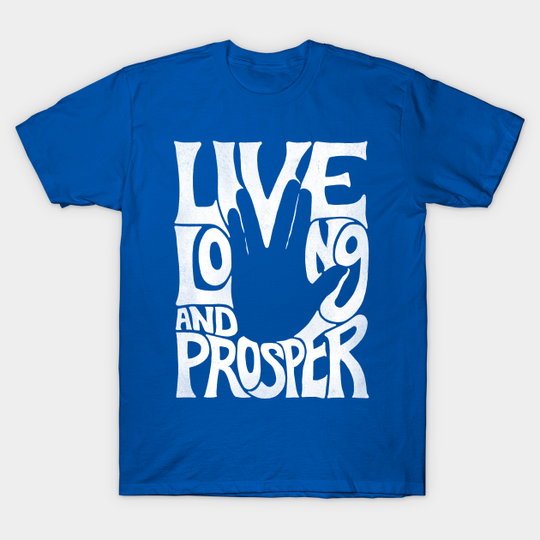 Live Long and Prosper - Star Trek - T-Shirt
