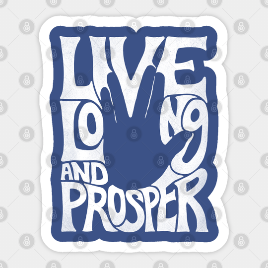 Live Long and Prosper - Star Trek - Sticker