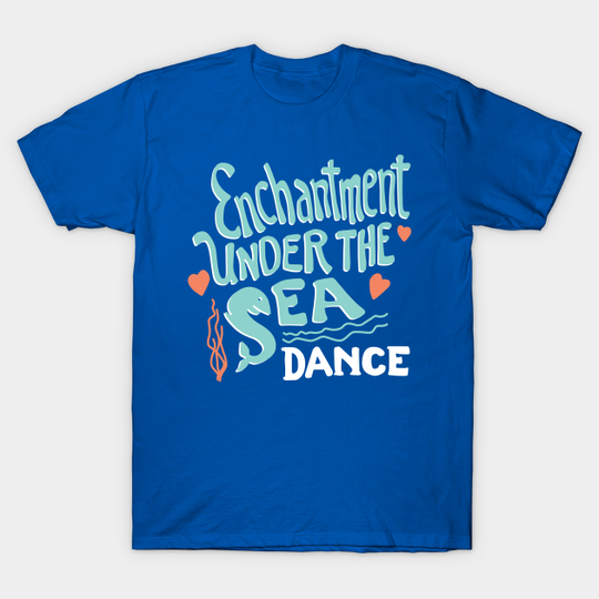 Enchantment Under the Sea - Back To The Future - T-Shirt