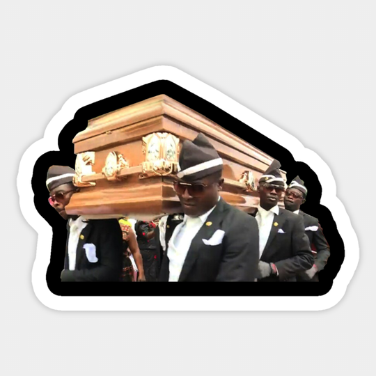 Meme funeral dancing coffin - Funeral Meme - Sticker