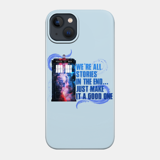 We're All Stories - Tardis - Phone Case
