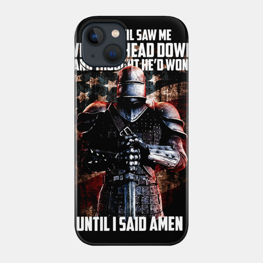 The Devil Saw Me With My Head Down And Thought He'd Won - The Devil Saw Me With My Head Down And - Phone Case