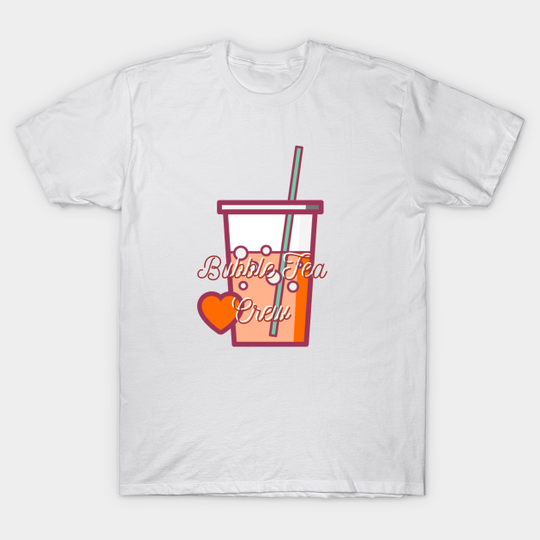 Bubble Tea Crew - Boba Milk Tea - T-Shirt