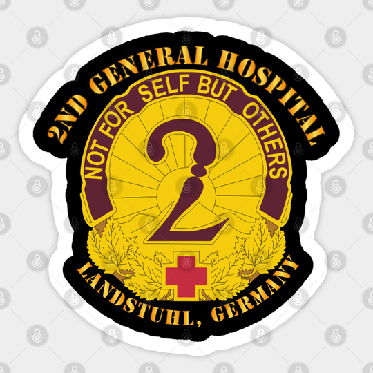 2nd General Hospital - Landstuhl Germany - 2nd General Hospital Landstuhl German - Sticker