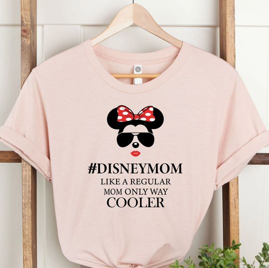 Disney Mom Like a Regular Mom Only Way Cooler, Minnie Mouse Mom, Disney Mom T-Shirt