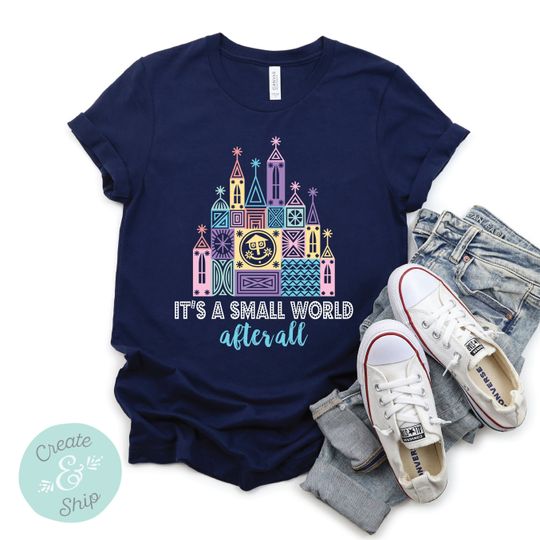 It's A Small World After All Shirt, Small World Shirt, Disneyland Shirt