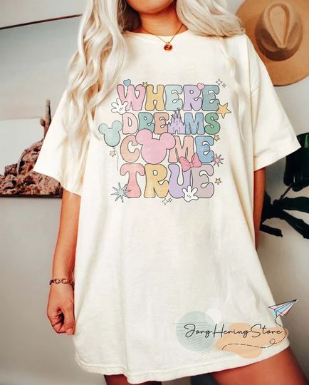 Discover Disney Where Dreams Come True, Disney Comfort Color Shirt, Colorful Vacay Shirt