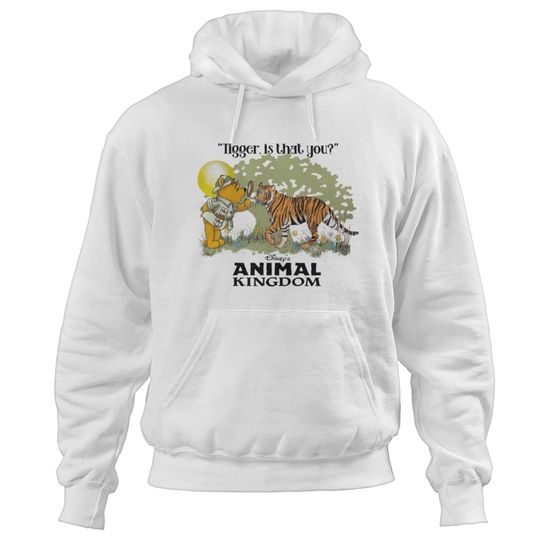 Tigger Is that you Funny Winnie tho Pooh Hoodies, Disney Animal Kingdom Hoodies