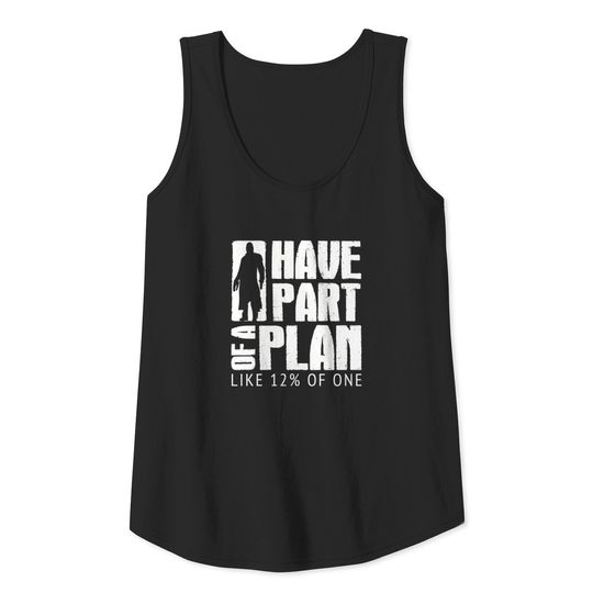 Guardians of the Galaxy - I have part of a plan Tank Top