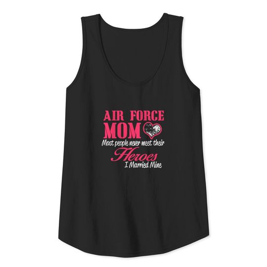 AIR FORCE MOM I Married Mine Tank Top