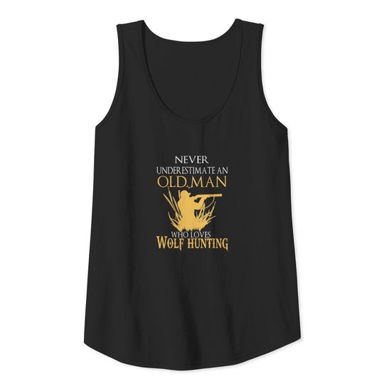 Wolf hunting - An old man who loves wolf hunt Tank Top