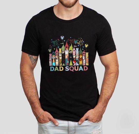 Disney Dad Squad Shirt, Disney Dad Characters T-shirt, Father's Day Shirt, Disneyland Father Shirt, Disney Dad Shirt, Fathers Day Gift Shirt