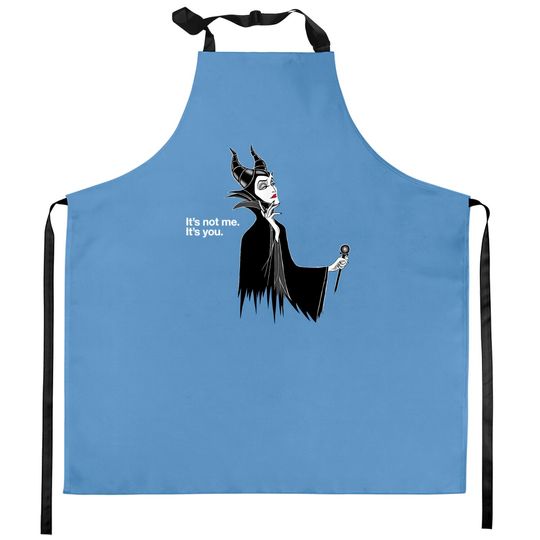 Disney Villains Maleficent It's Not Me It's You Kitchen Aprons