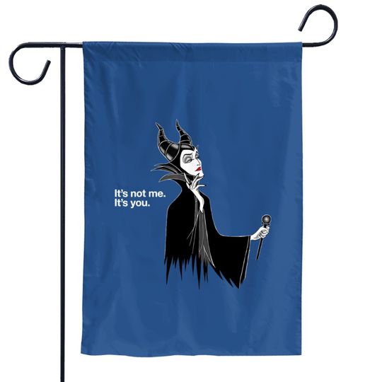 Disney Villains Maleficent It's Not Me It's You Garden Flags