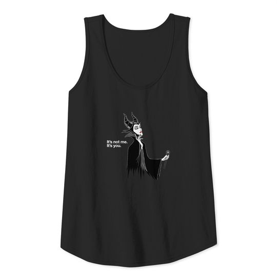 Disney Villains Maleficent It's Not Me It's You Tank Tops