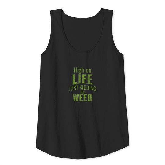 Cool Funny Hemp High Life Tank Top