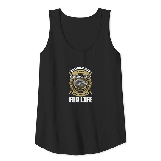 Asshole dad and smart-ass daughter Tank Top