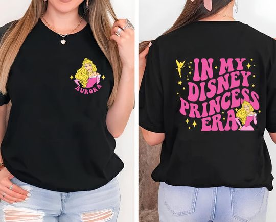 Disney Two-Sided Aurora In My Princess Era Shirt,Disney Princess Shirt,Disneyland Princess Aurora Shirt,Disney Aurora Queen Back Front Shirt