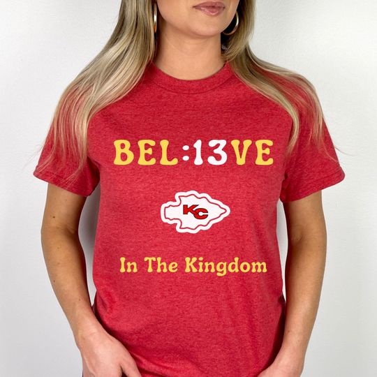 Kansas City Chiefs Believe 13 Seconds Football Unisex Tee Shirt, Believe in the Kingdom, KC Chiefs Football Lover Shirt, Fan Apparel