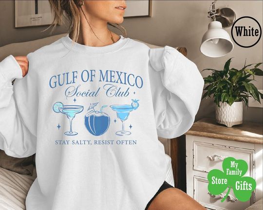 Gulf of Mexico Soociial Clubb Sweatshirt, Mexico Beach Sweater, Mexico Gift for Lover, Progressive Liberal Funny Political, Gift for Democrat