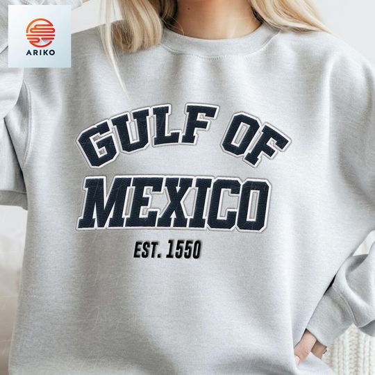 Gulf of Mexico Embroidered Sweatshirt, Texas Albm Mississippi Florida Beach est 1550, Gift for Mexico Lover Gulf of Mexico embroidery