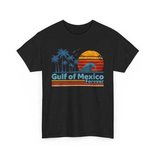 Gulf of Mexico Forever Shirt, Anti Gulf of America Democrat Gifts, Anti-Fascist Gifts, 2025 American Politics, Political T-Shirt